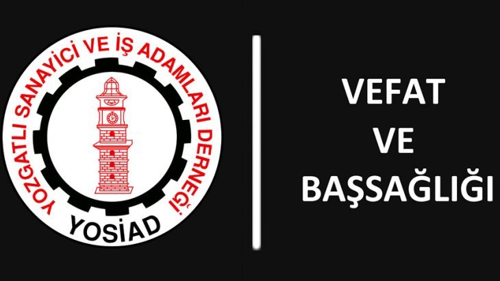 Ankara Yönetim Kurulu Üyemiz Yasin Durmaz'ın Babası Vefat Etti